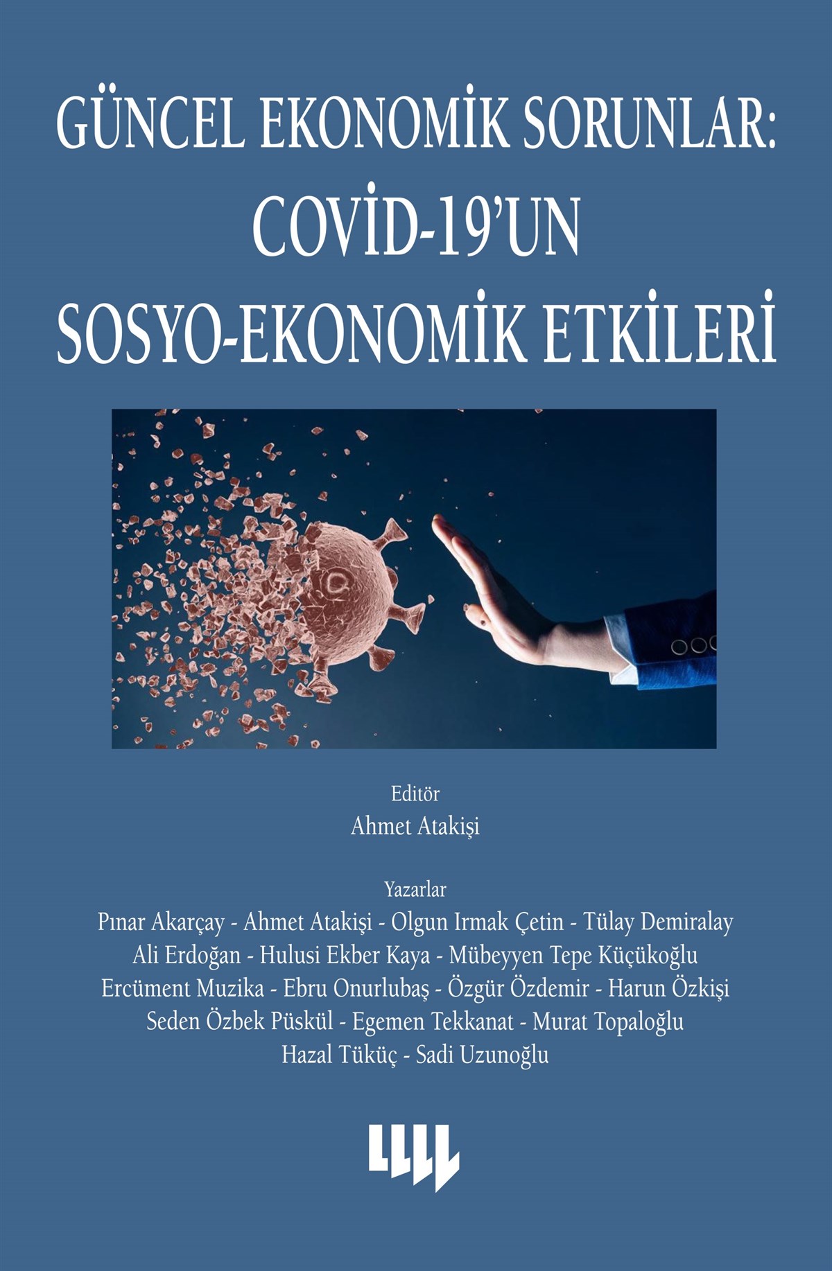 Güncel Ekonomik Sorunlar:Covid-19’un Sosyo-Ekonomik Etkileri