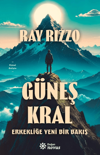 Güneş Kral - Erkekliğe Yeni Bir Bakış (Ciltli)