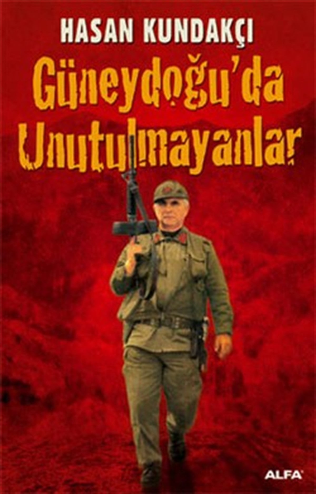 Güneydoğu’da Unutulmayanlar