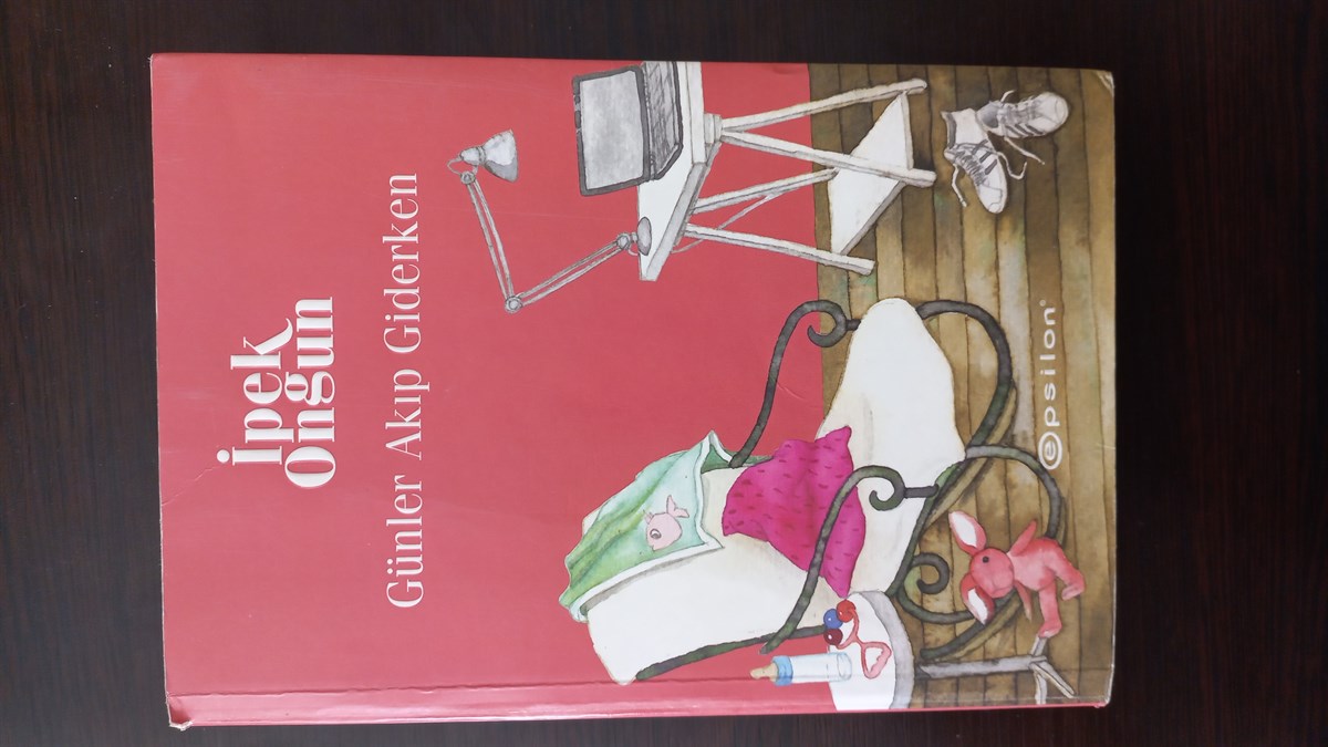 Günler Akıp Giderken - (SAHAF) , İpek Ongun , Kitap Müptelası - Sahaf , 2453328823311 ,