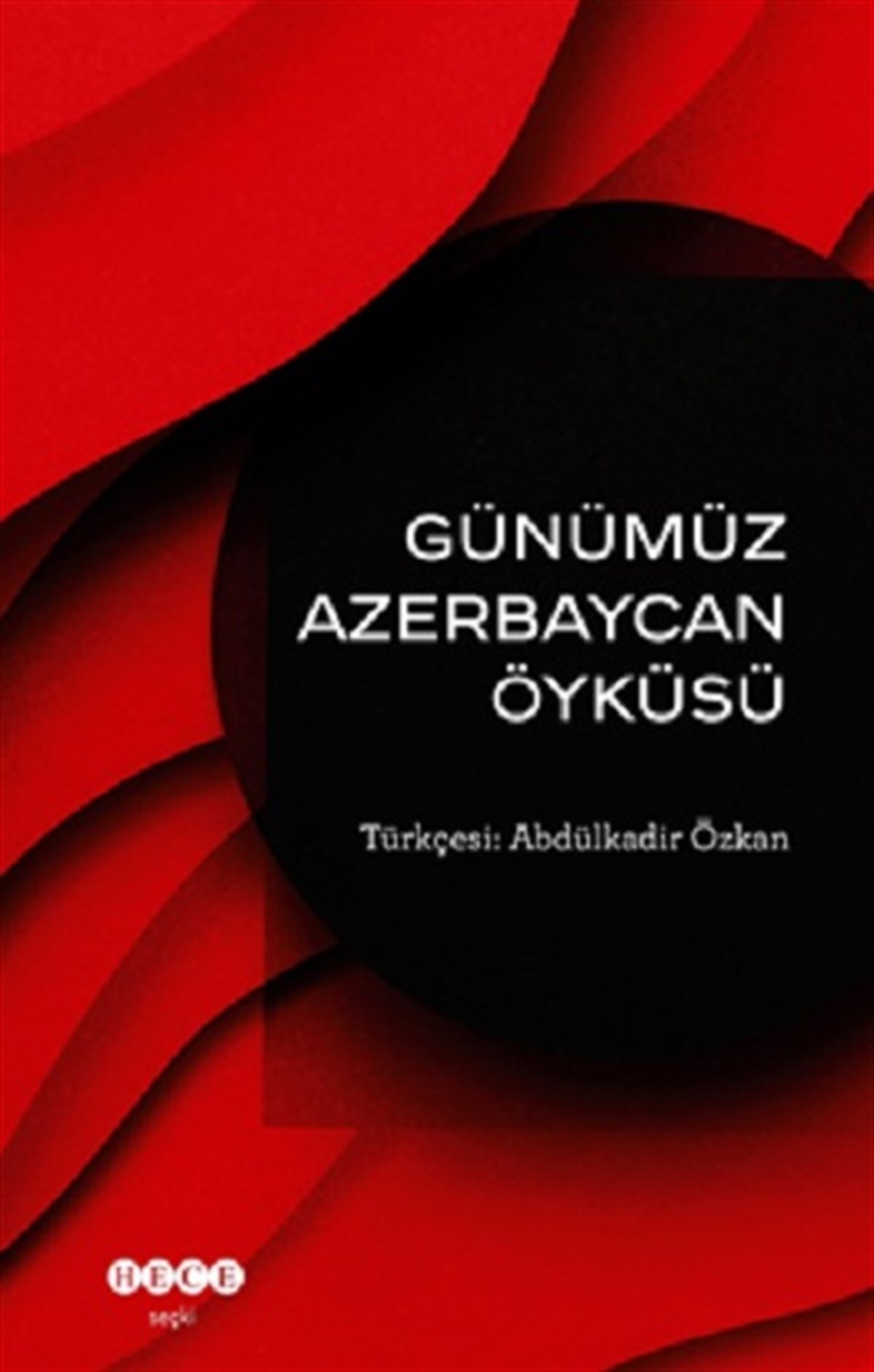 Günümüz  Azerbaycan Öyküsü
