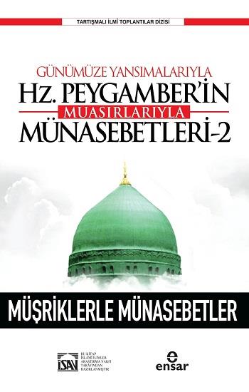 Günümüze Yansımalarıyla Hz. Peygamberin Muasırlarıyla Münasebetleri-2