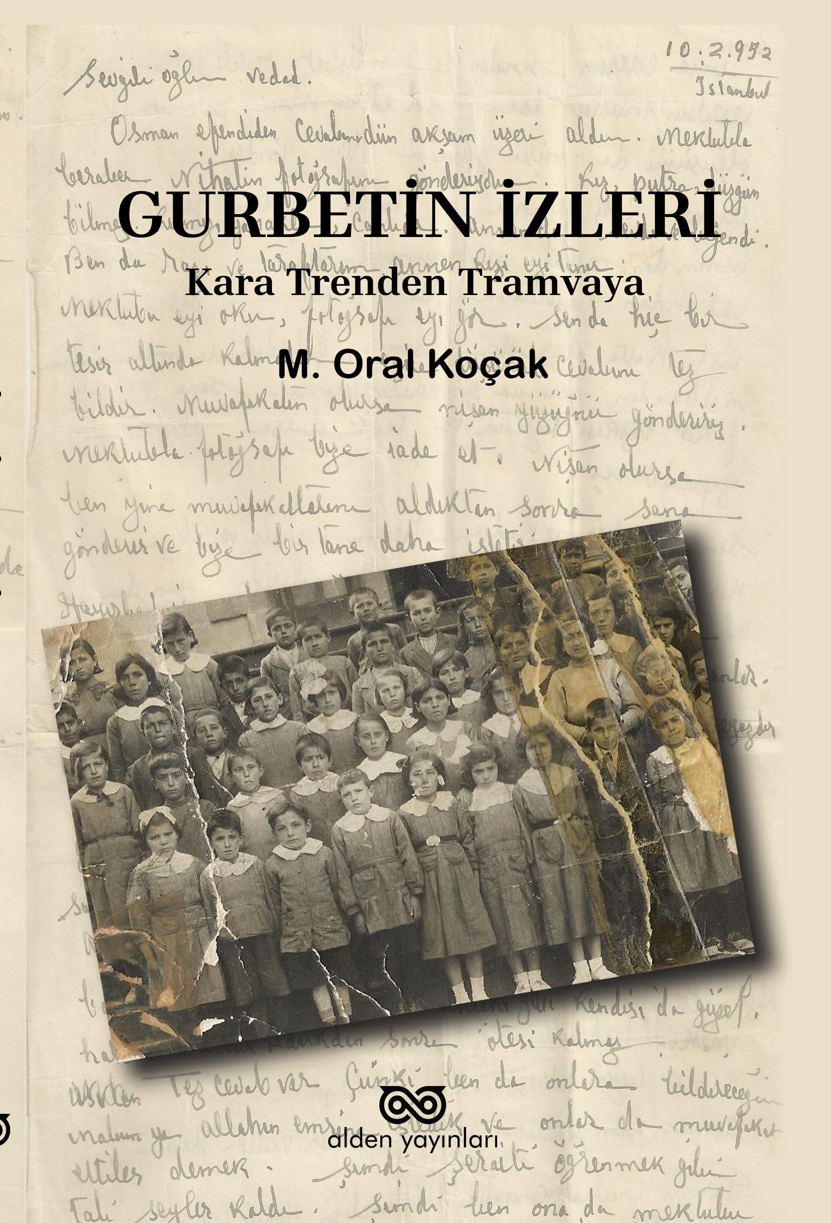 Gurbetin İzinde: Kara Trenden Tramvaya