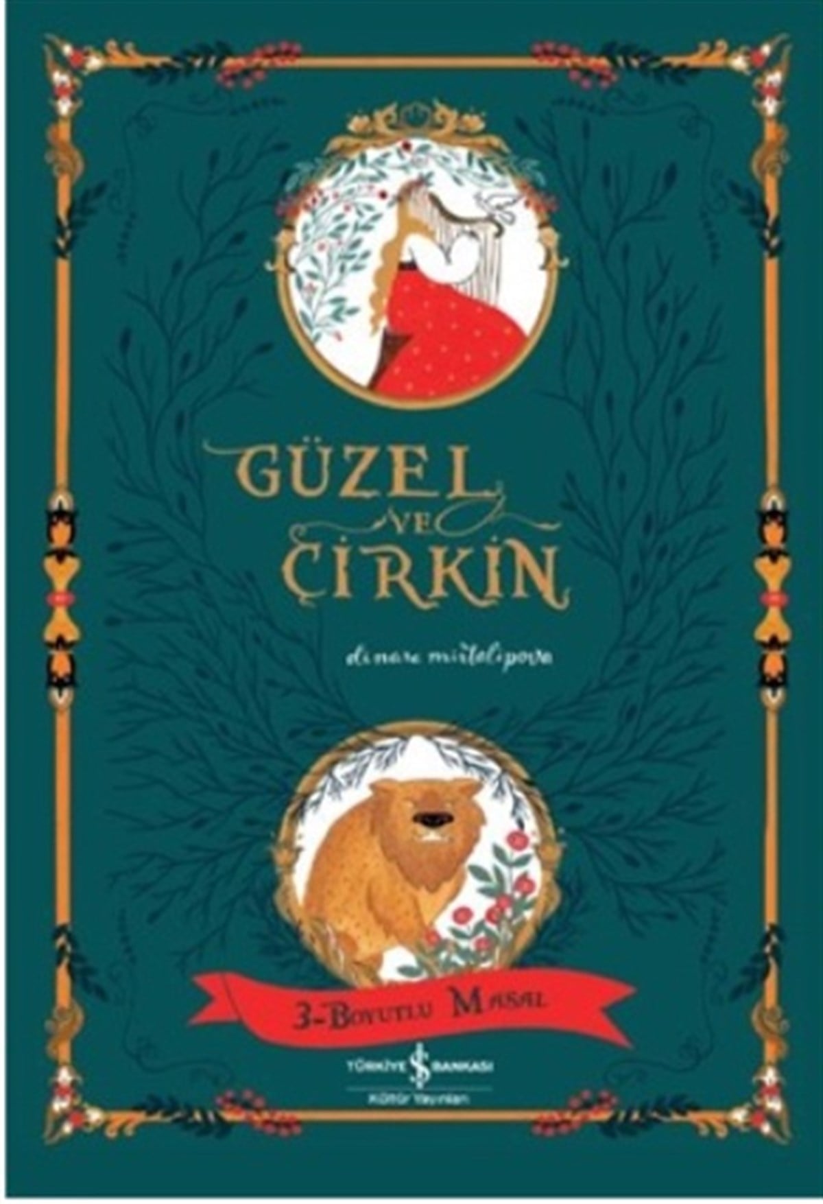Güzel ve Çirkin 3 - Boyutlu Masallar (Ciltli)