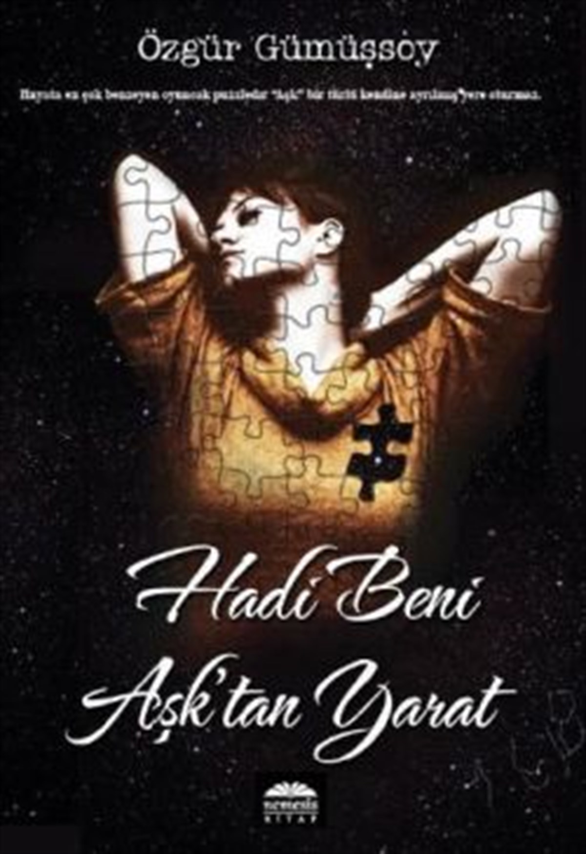 Hadi Beni Aşk’tan Yarat