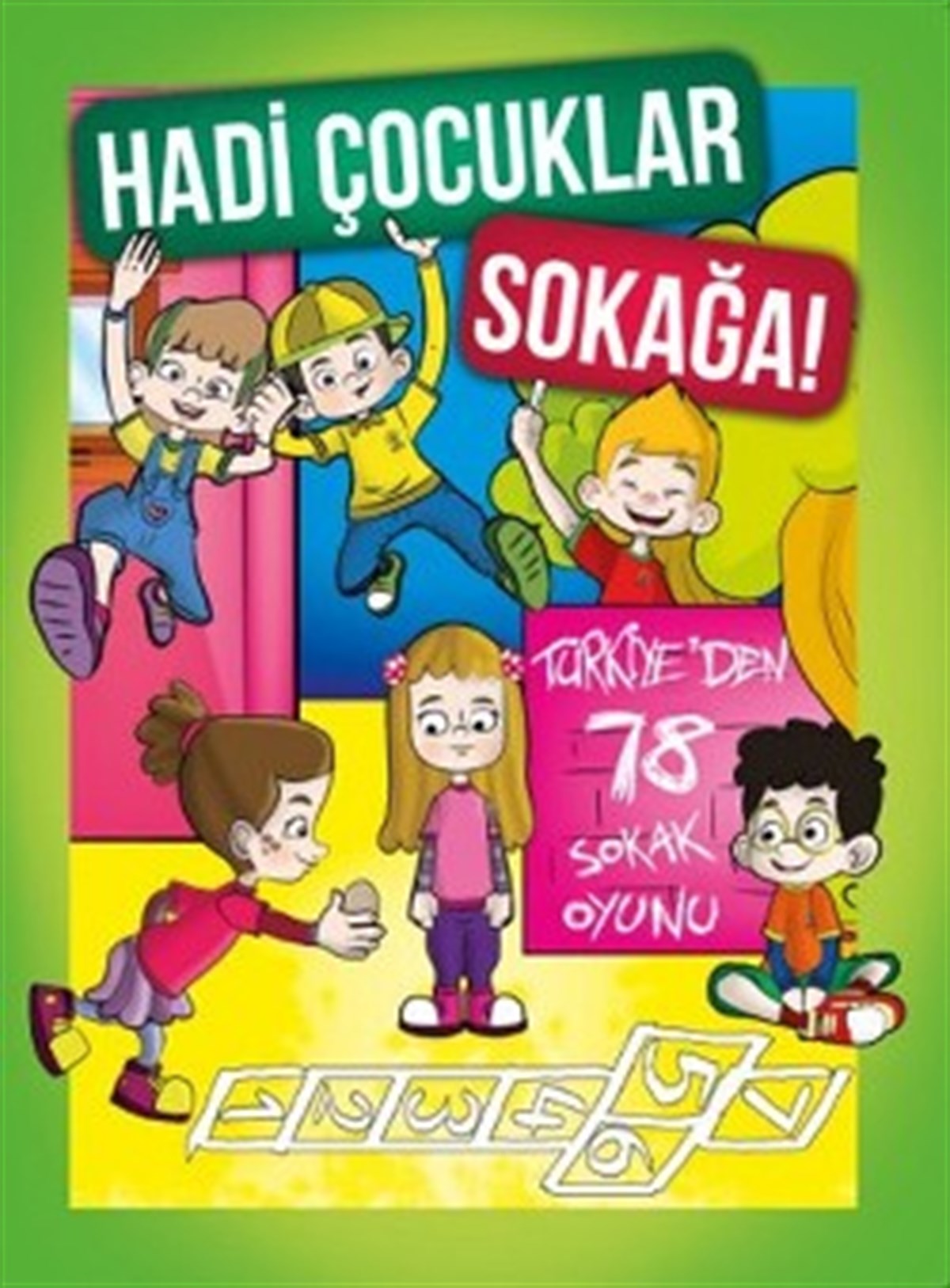 Hadi Çocuklar Sokağa!