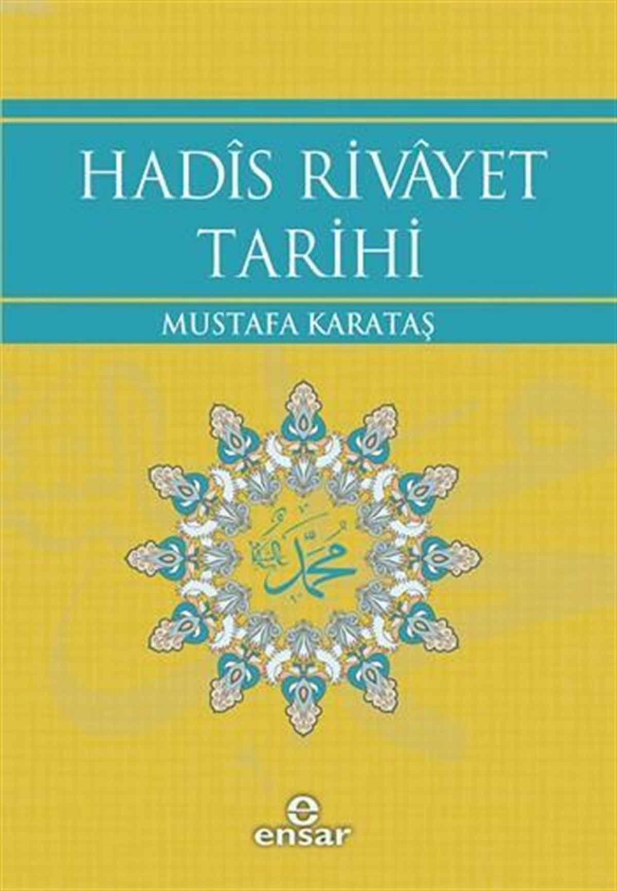 Hadis Rivayet Tarihi