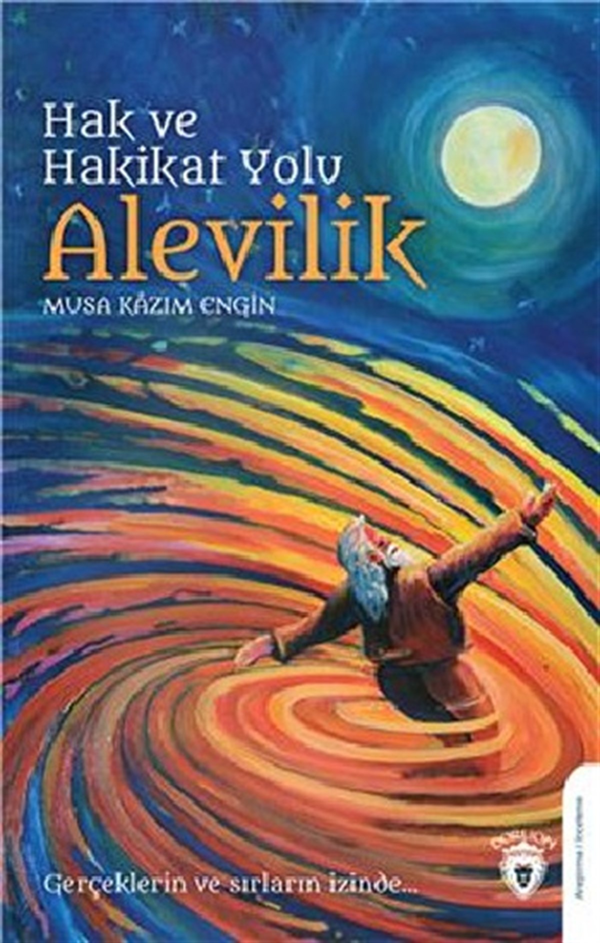 Hak Ve Hakikat Yolu Alevilik