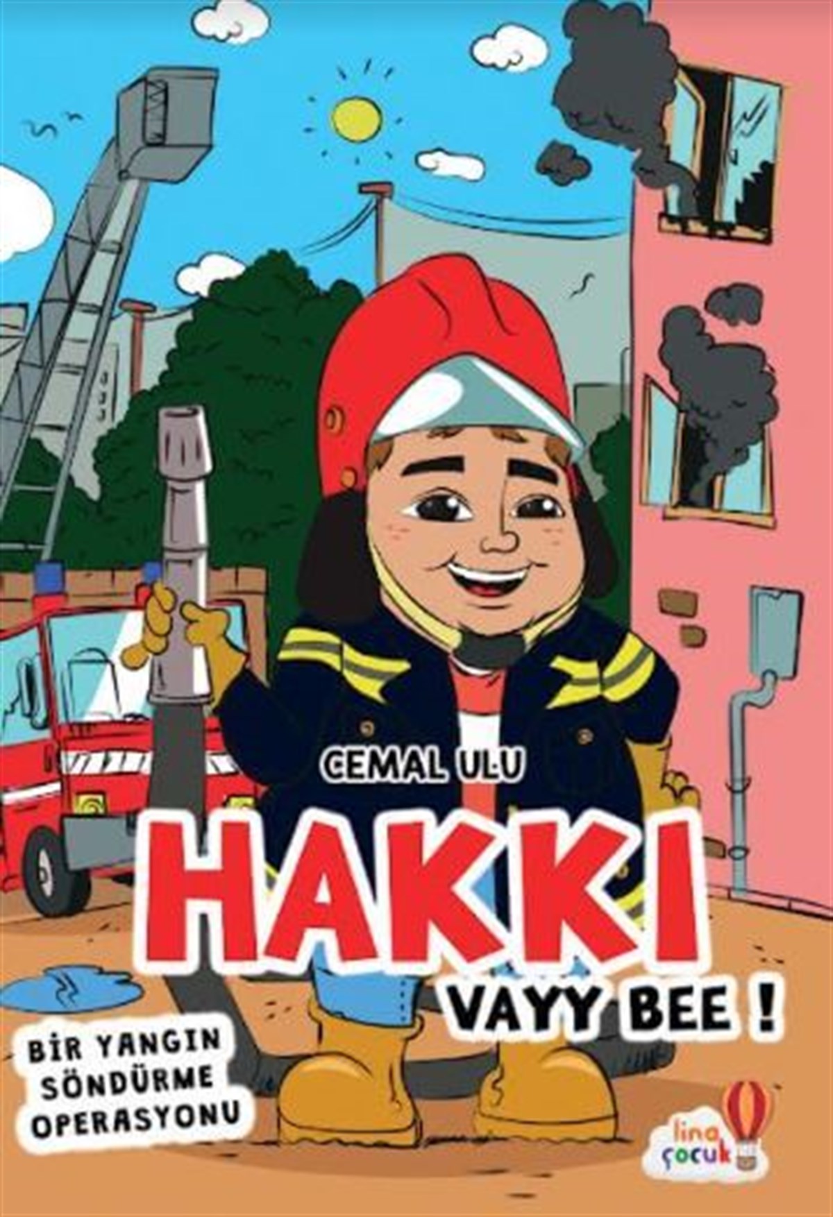 Hakkı Vayy Bee! , Cemal Ulu , Lina Çocuk , 9786057094414 ,