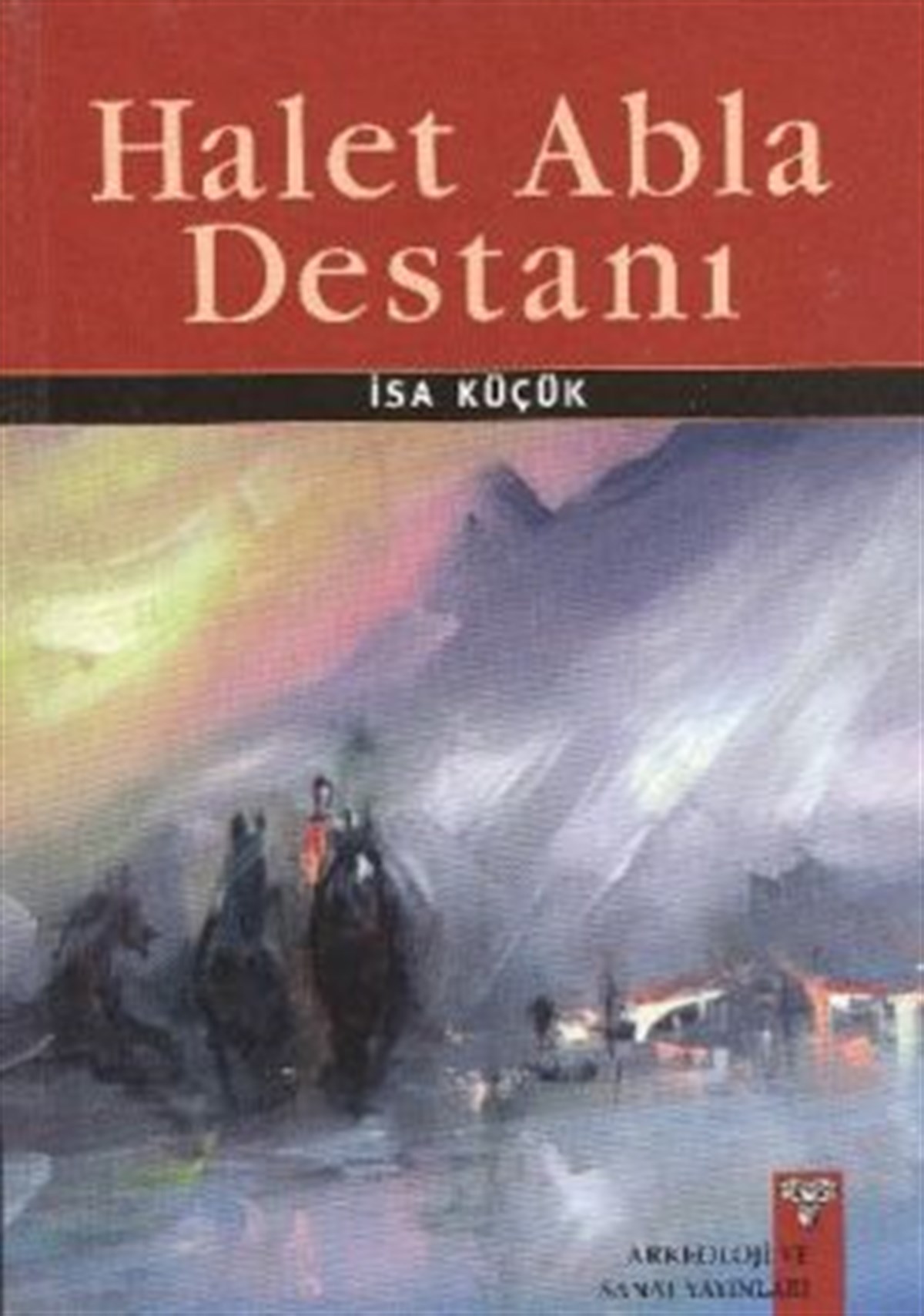 Halet Abla Destanı