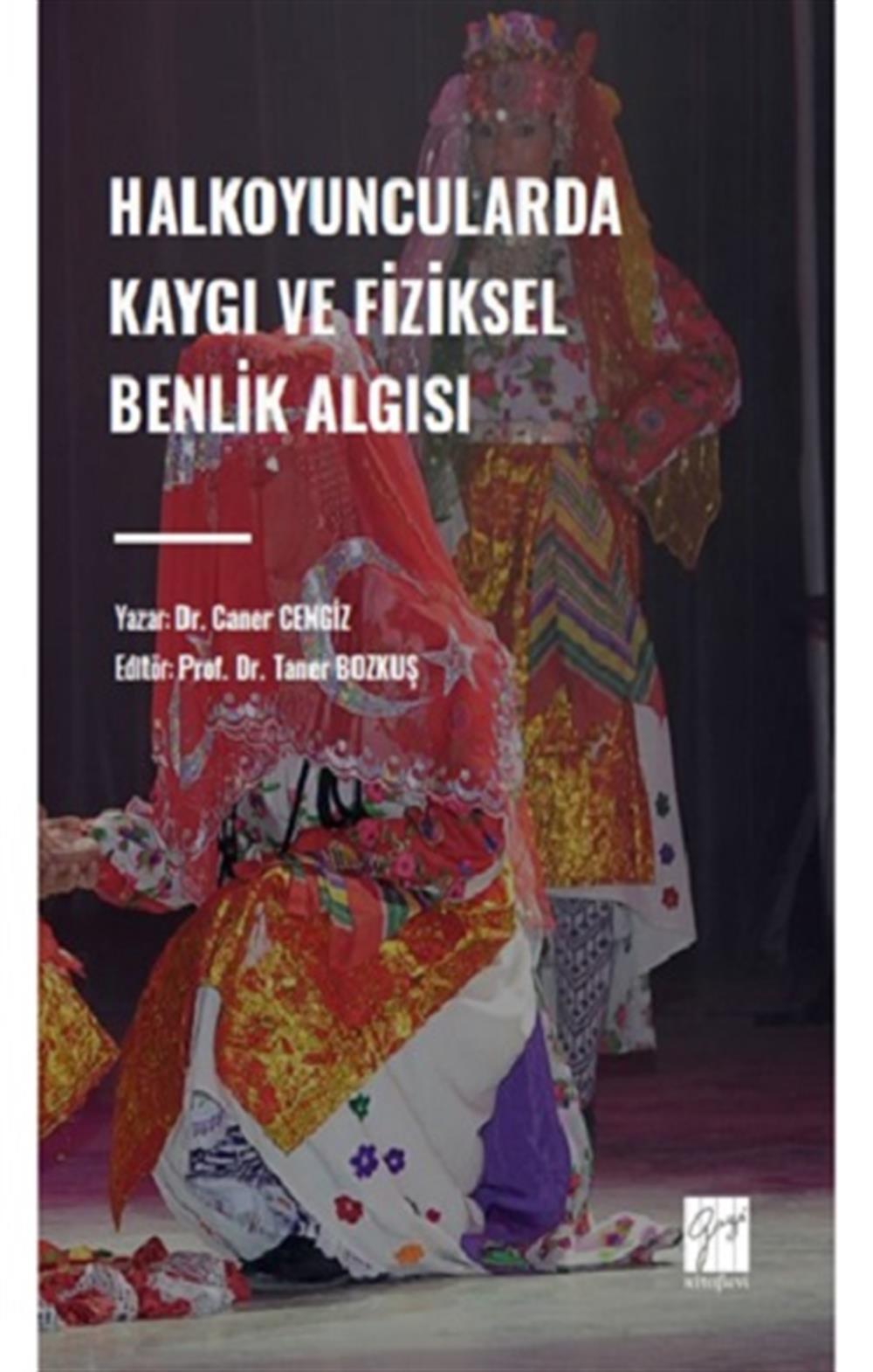 Halkoyuncularda Kaygı ve Fiziksel Benlik Algısı