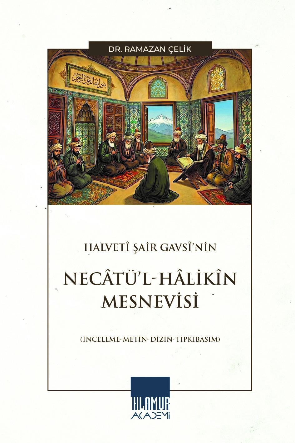 Halveti Şair Gavsi’nin  Necatü’l-Halikin Mesnevisi