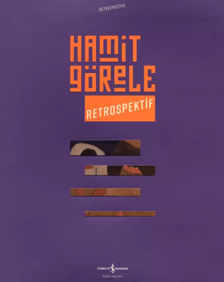 Hamit Görele - Retrospektif / Retrospective