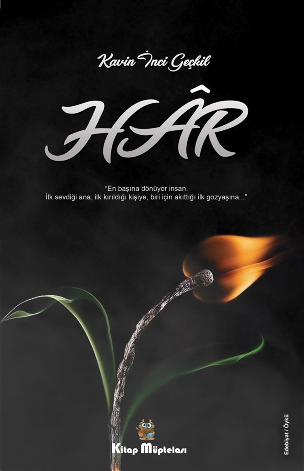 Har , Kavin İnci Geçkil , Kitap Müptelası Yayınları , 9786258176414 ,