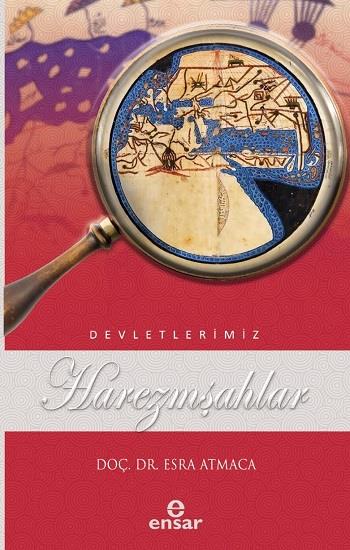 Harezmşahlar (Devletlerimiz-22)