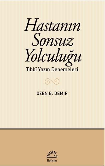 Hastanın Sonsuz Yolculuğu