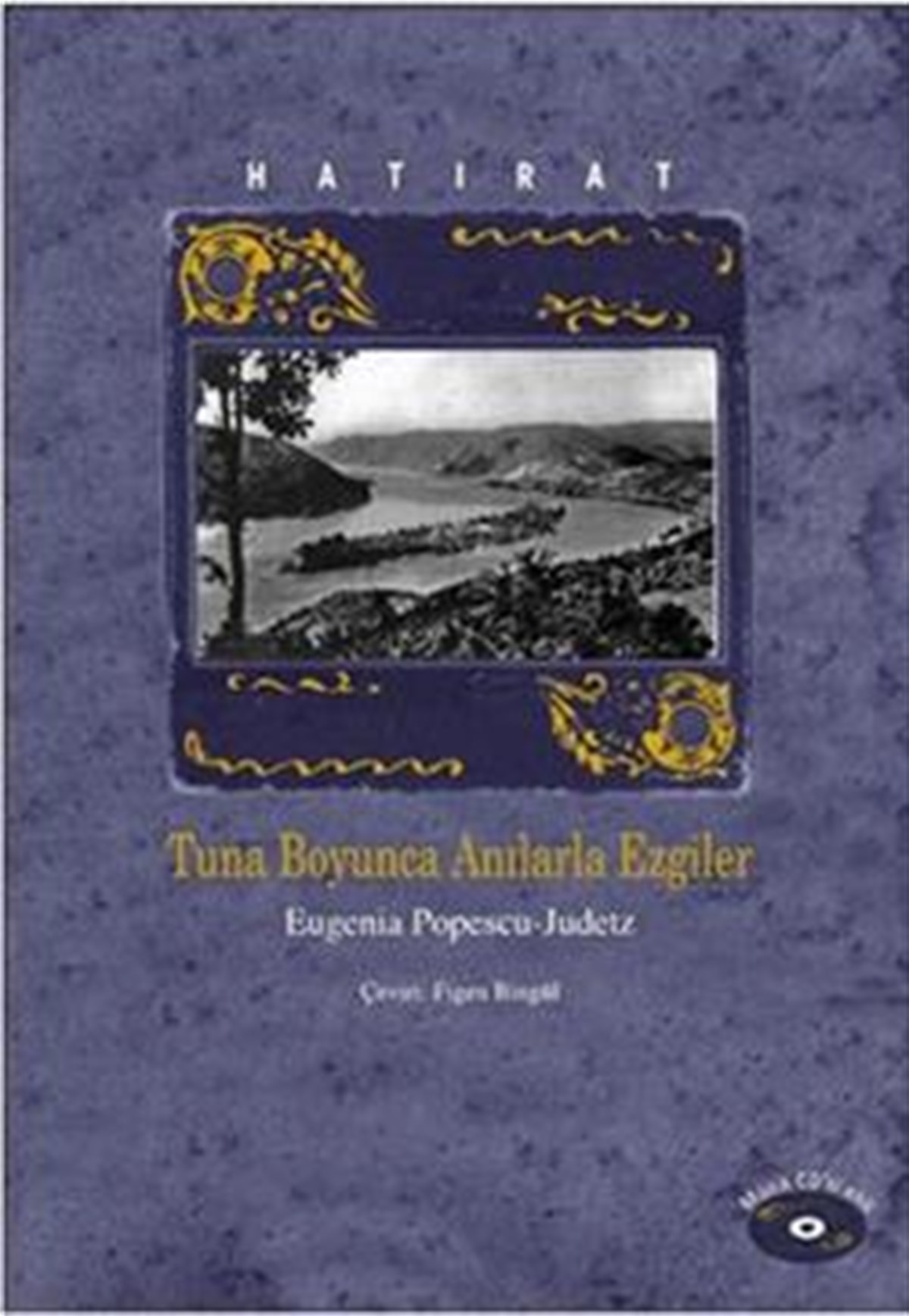 Hatırat  Tuna Boyunca Anılarla Ezgiler