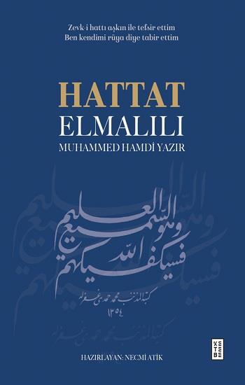 Hattat Elmalılı Muhammed Hamdi Yazır (Ciltli)