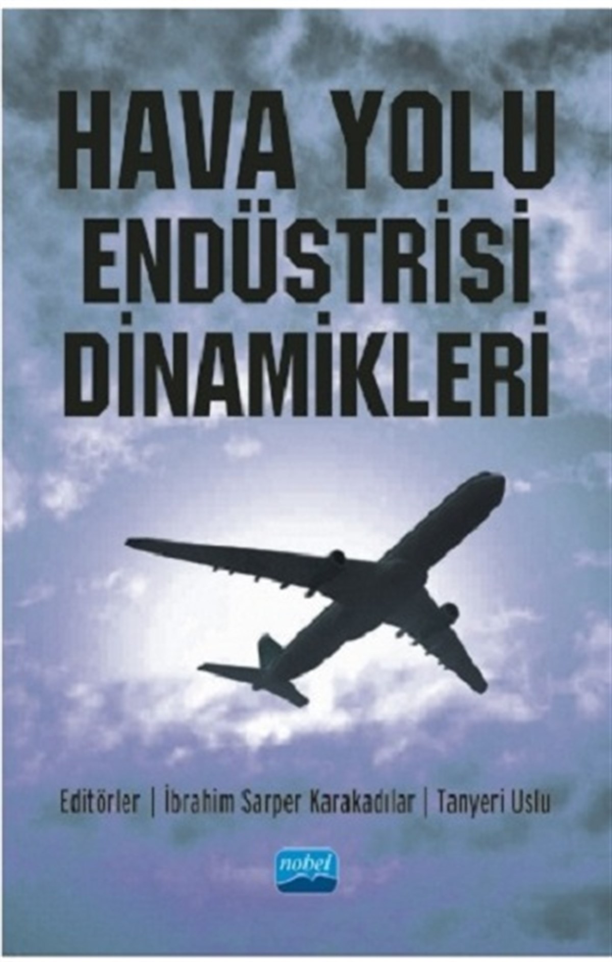 Hava Yolu Endüstrisi Dinamikleri