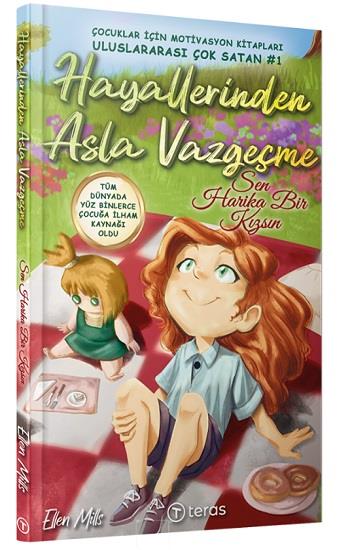 Hayallerinden Asla Vazgeçme: Sen Harika Bir Kızsın