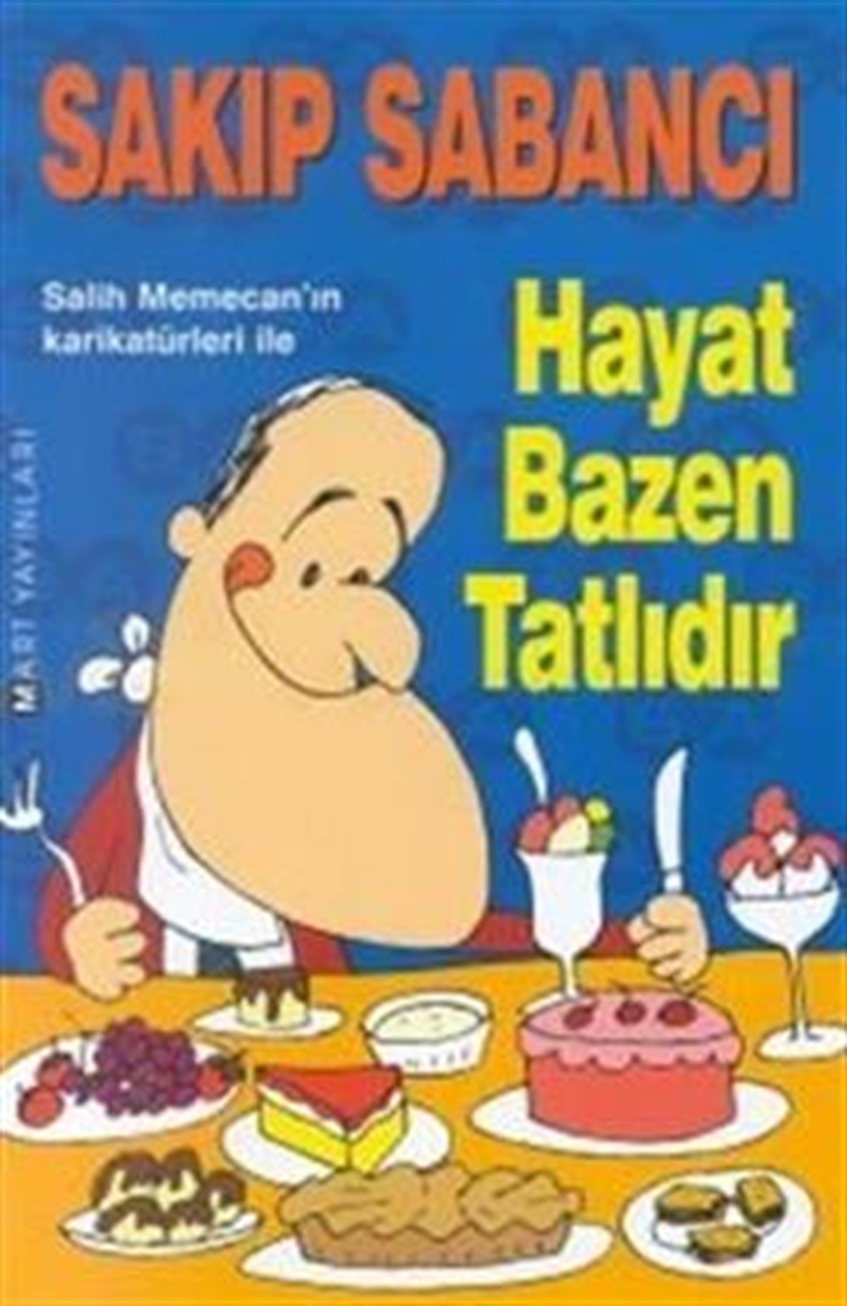 Hayat Bazen Tatlıdır