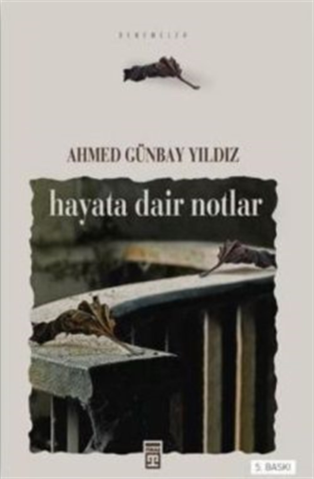 Hayata Dair Notlar