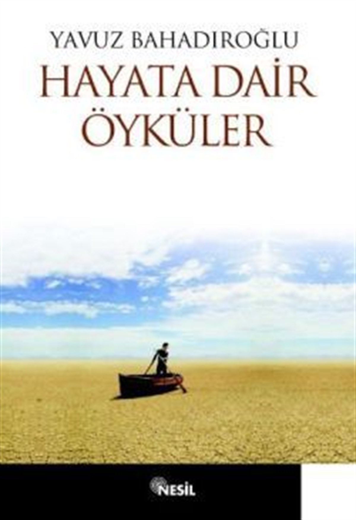 Hayata Dair Öyküler