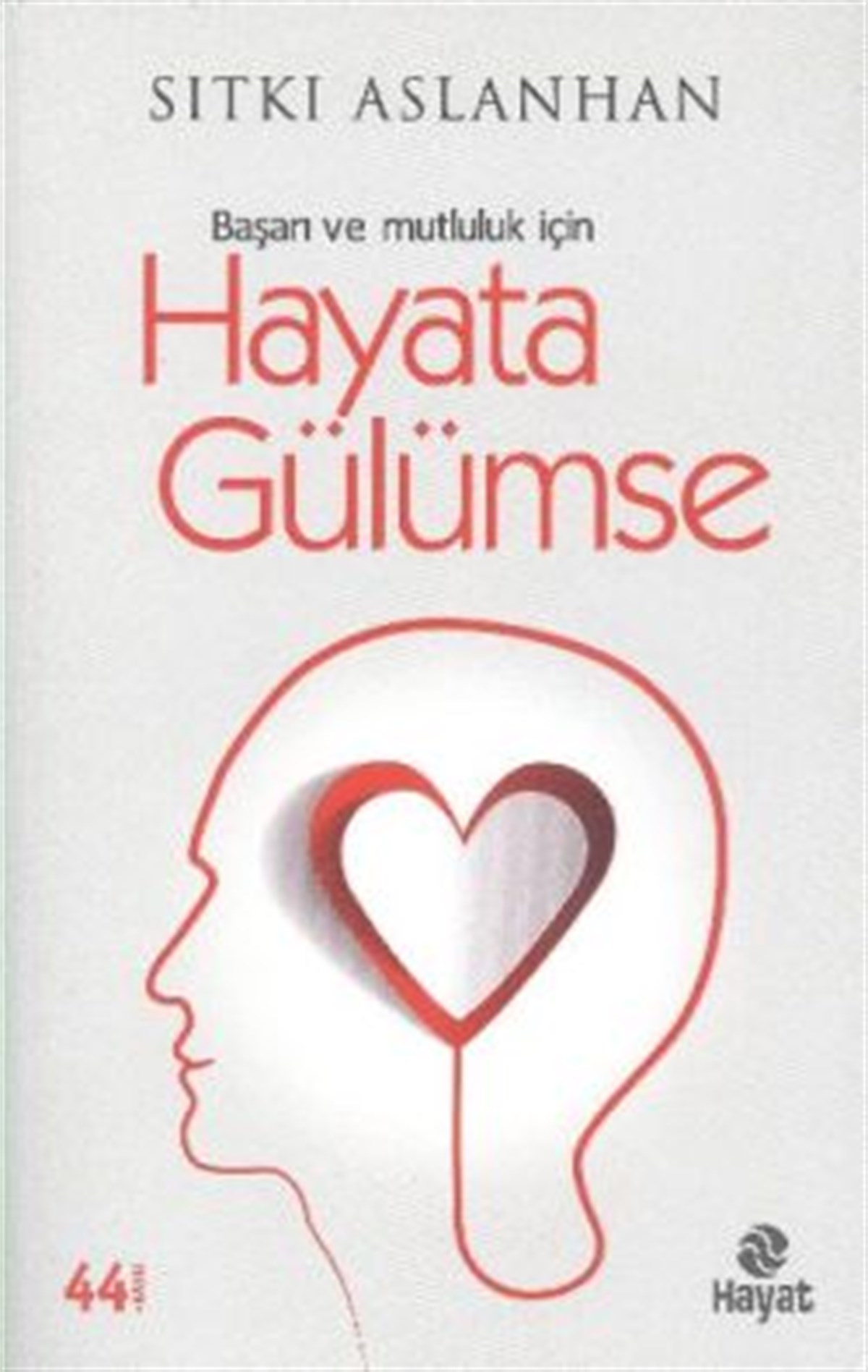 Hayata Gülümse