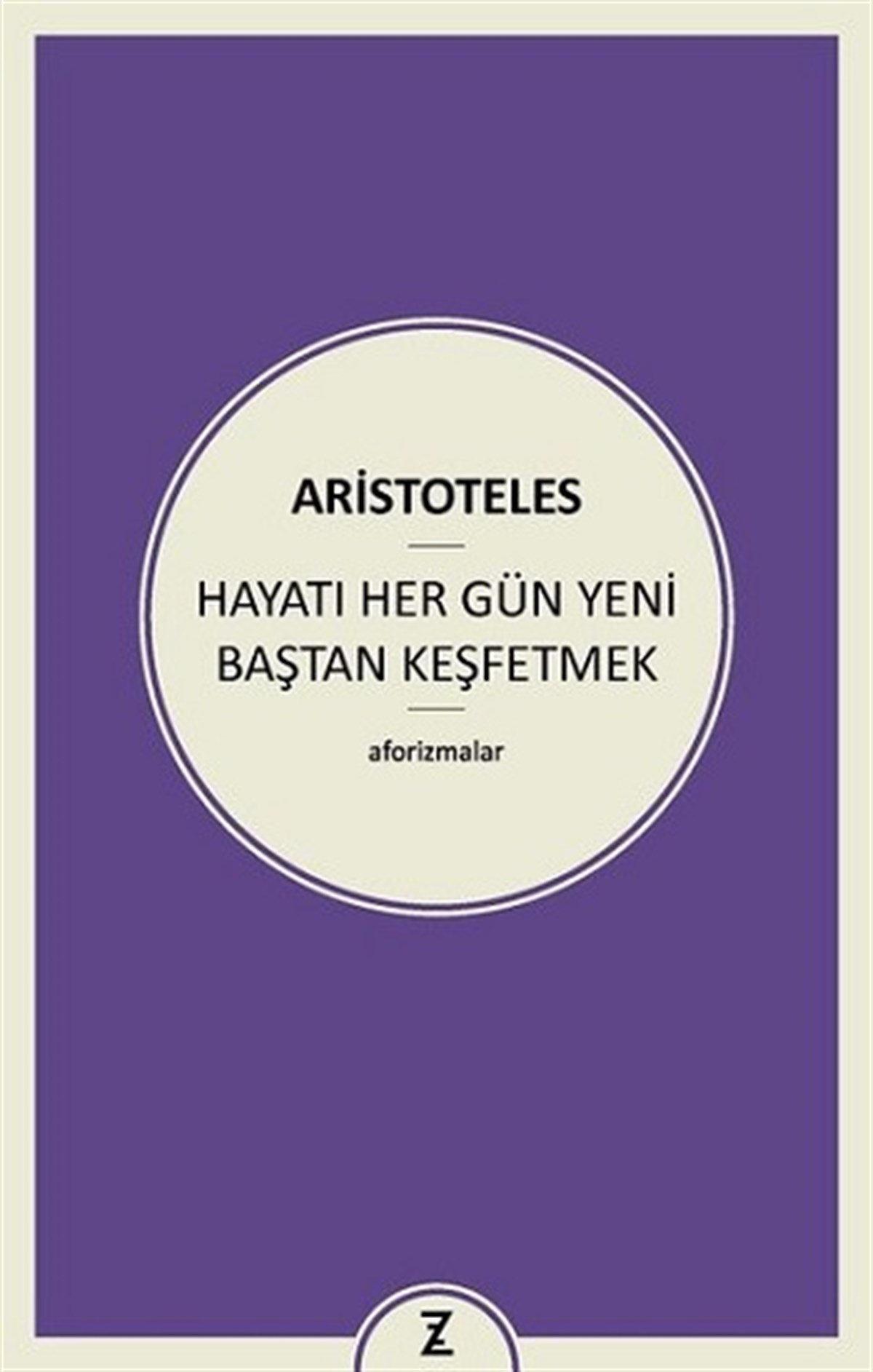 Hayatı Her Gün Yeni Baştan Keşfetmek