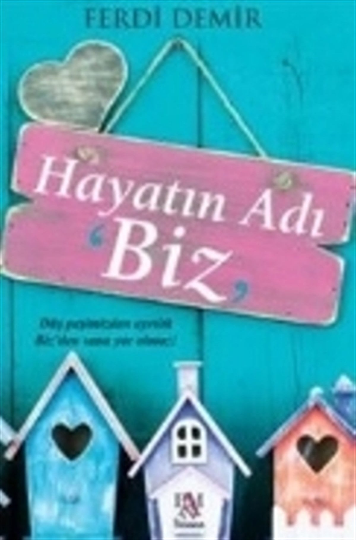 Hayatın Adı Biz