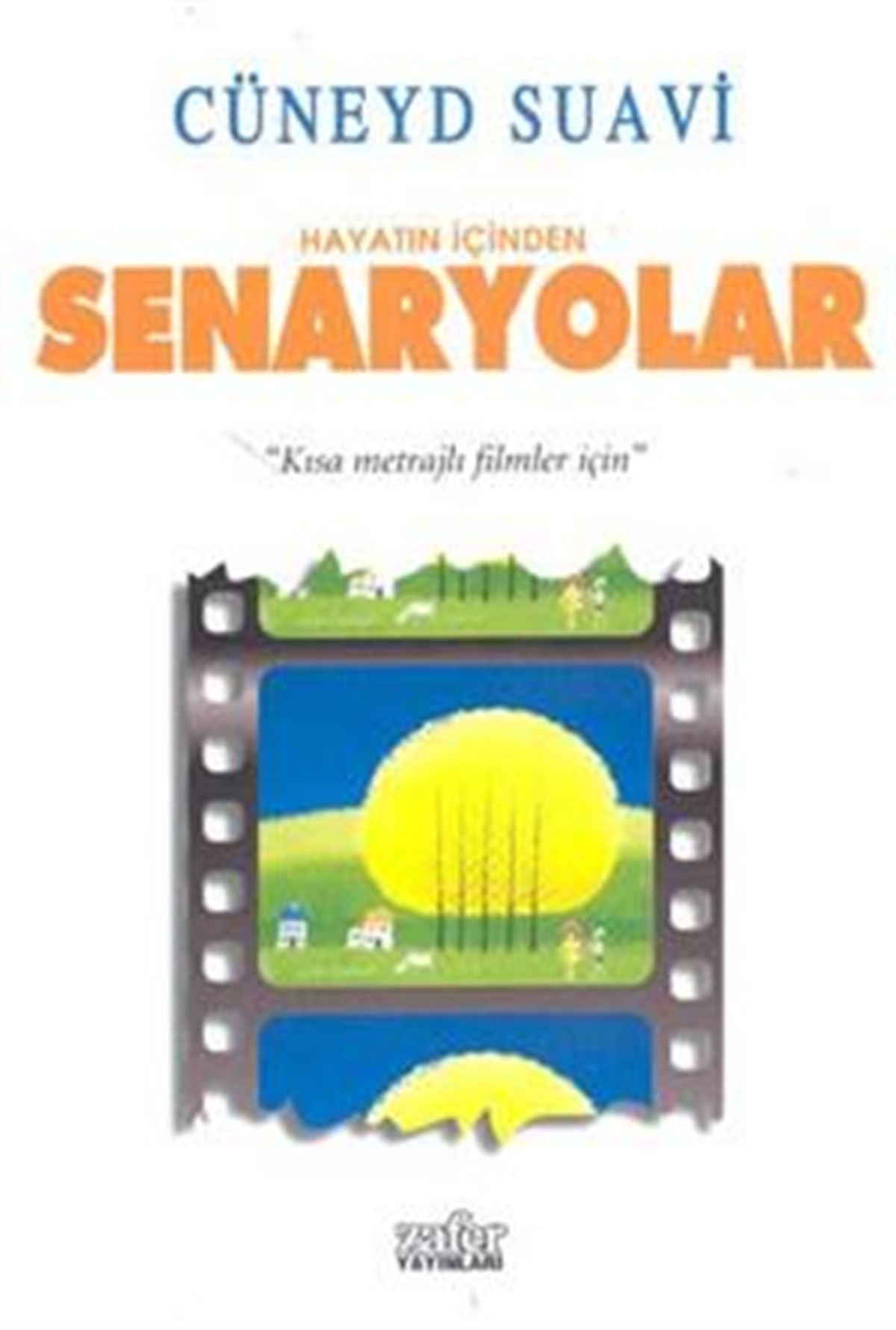 Hayatın İçinden Senaryolar