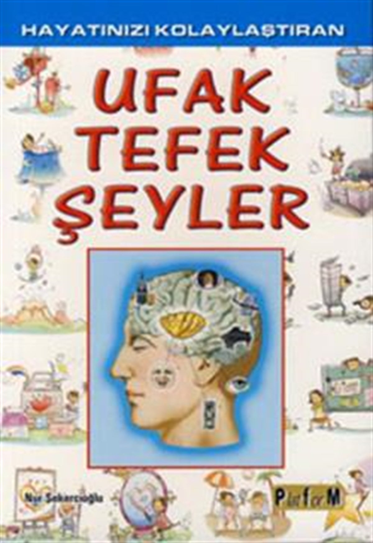 Hayatınızı Kolaylaştıran Ufak Tefek Şeyler