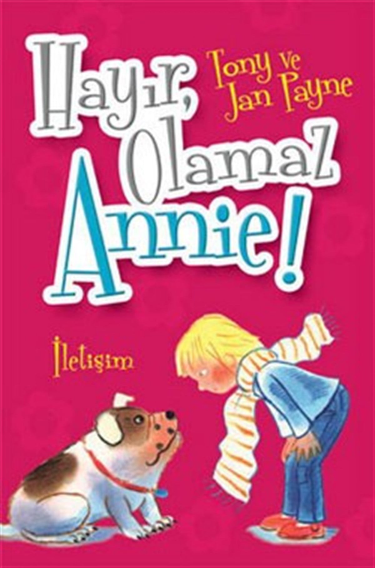 Hayır, Olamaz Annie !