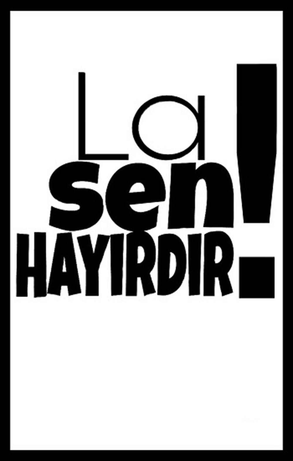 HAYIRDIR - POSTER