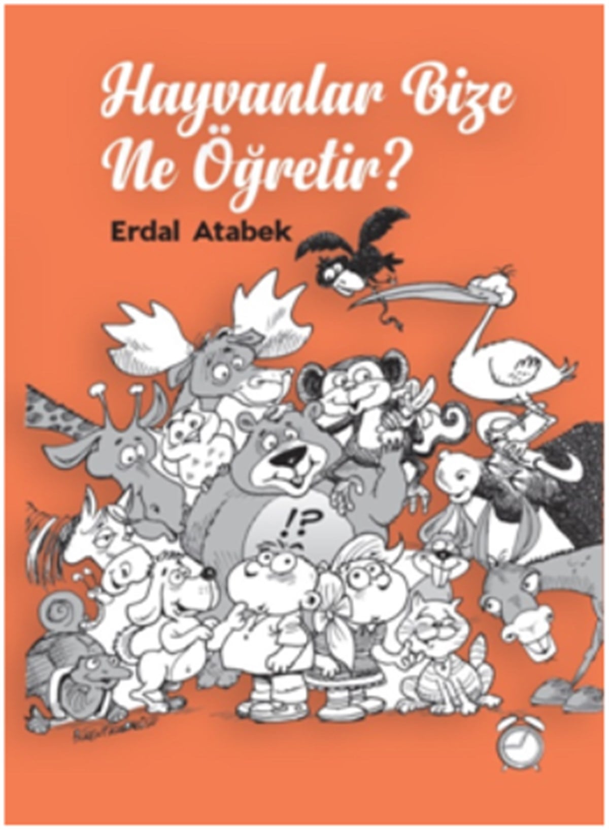 Hayvanlar Bize Ne Öğretir?