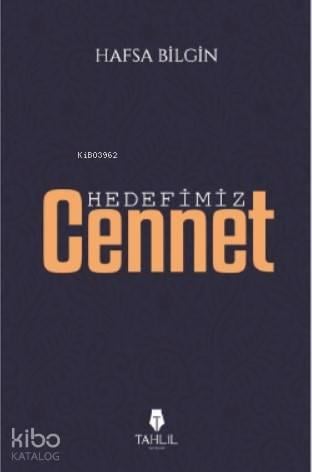 Hedefimiz Cennet