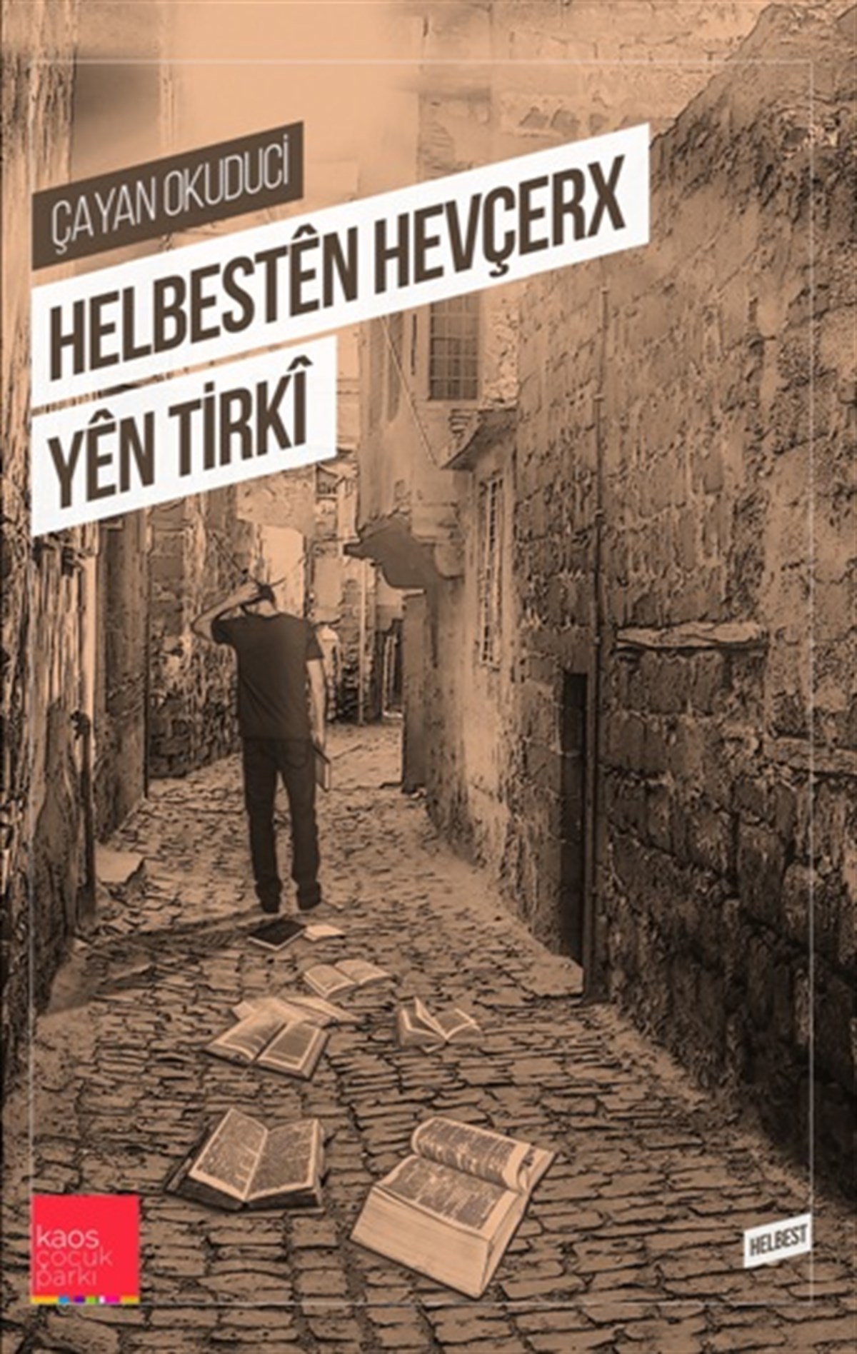Helbesten Hevçerx Yen Tirki