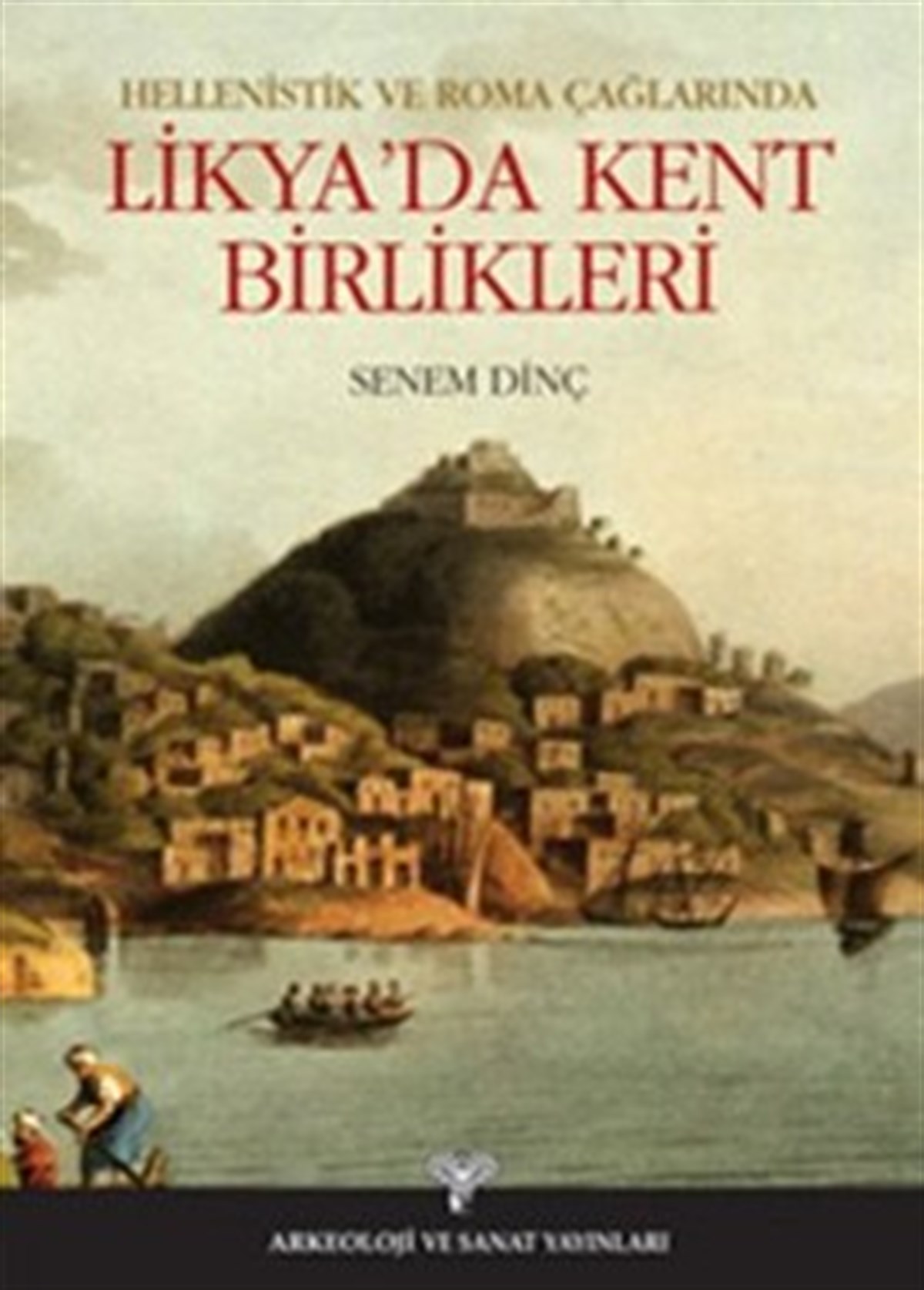 Hellenistik ve Roma Çağlarında Likya’da Kent Birlikleri