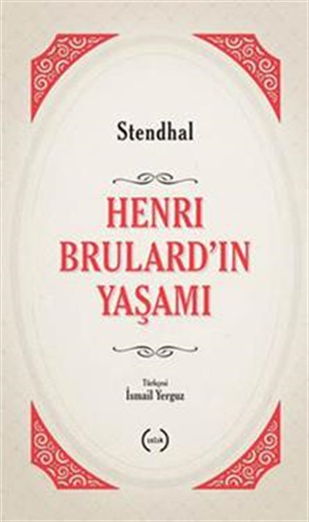 Henri Brulard’ın Yaşamı