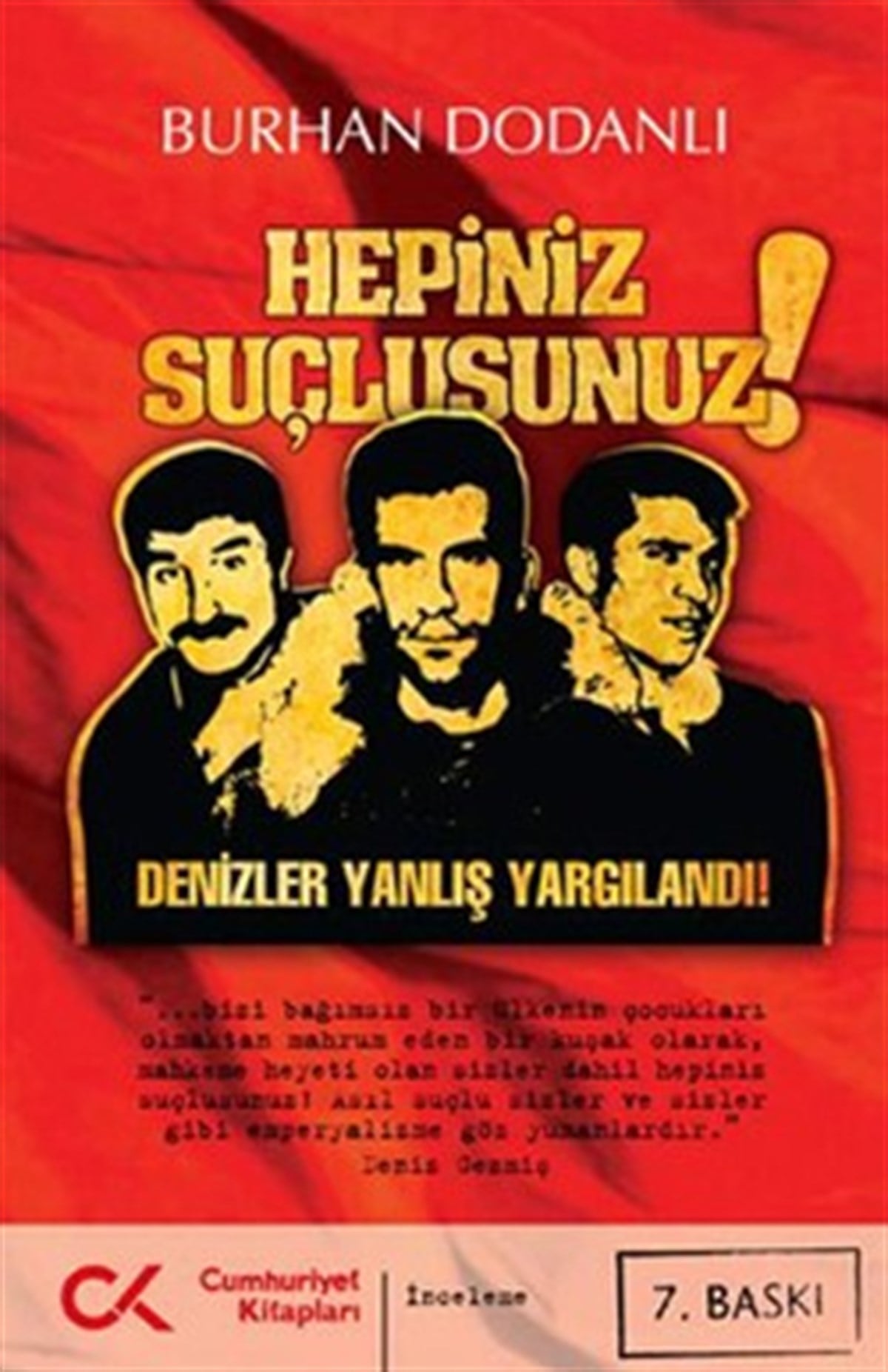 Hepiniz Suçlusunuz!