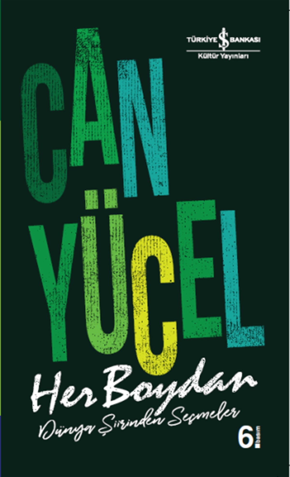 Her Boydan - Dünya Şiirinden Seçmeler