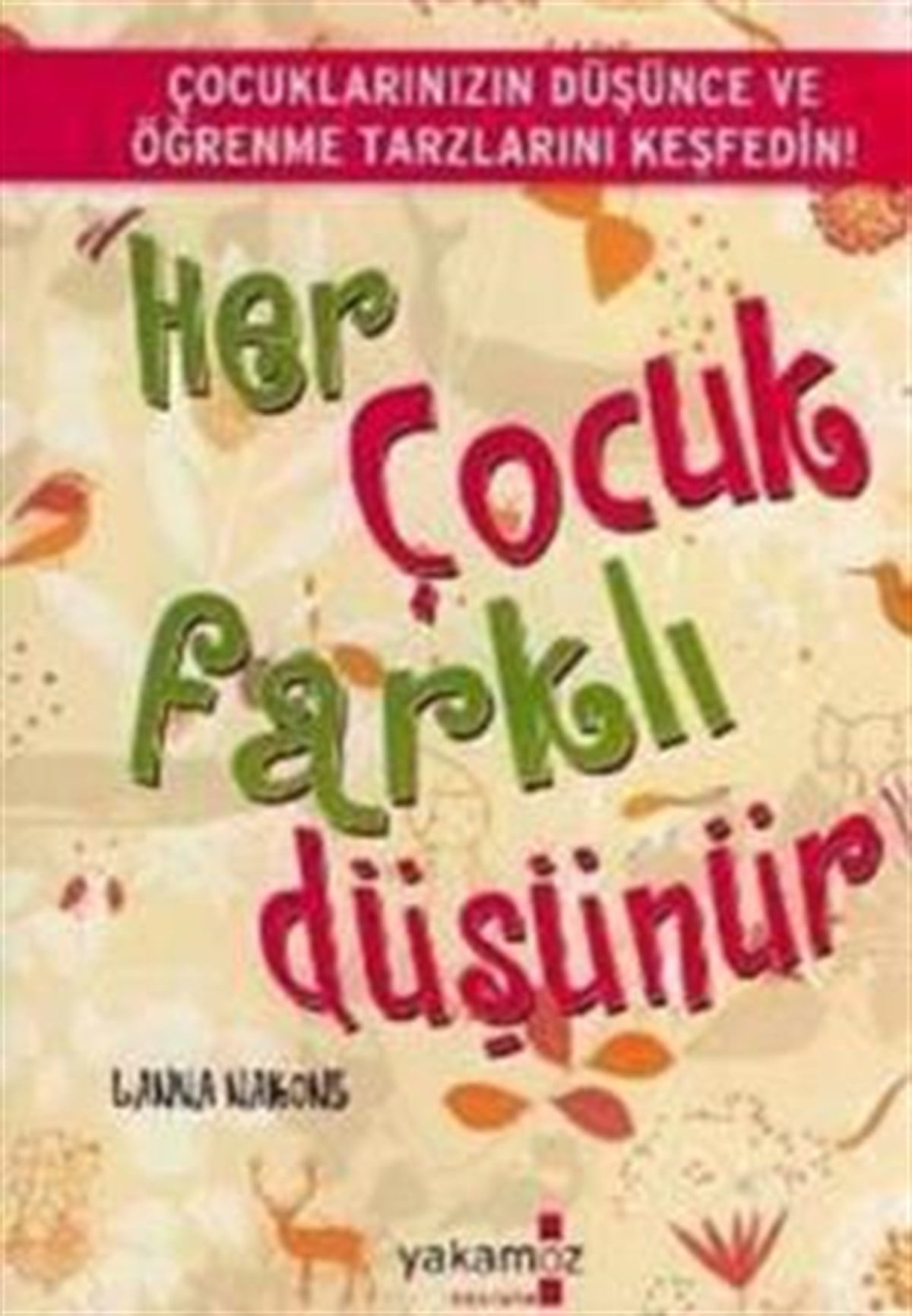 Her Çocuk Farklı Düşünür