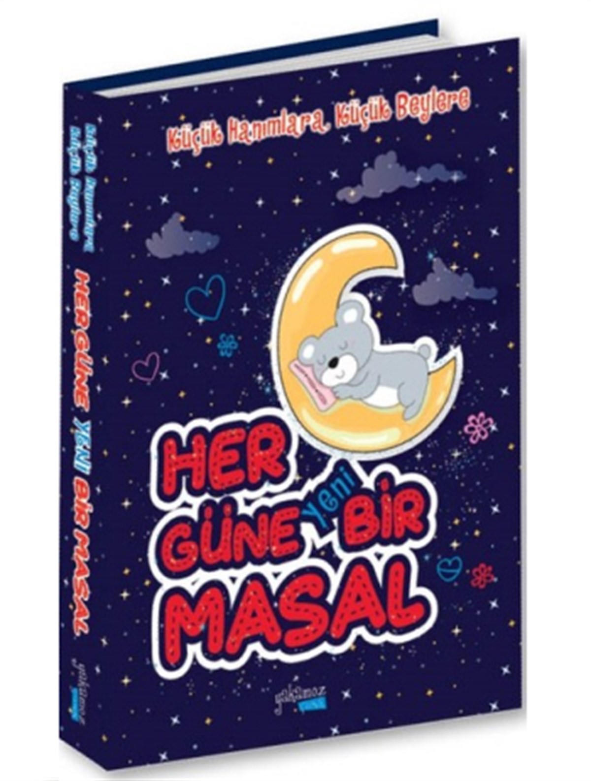 Her Güne Yeni Bir Masal ( Ciltli)