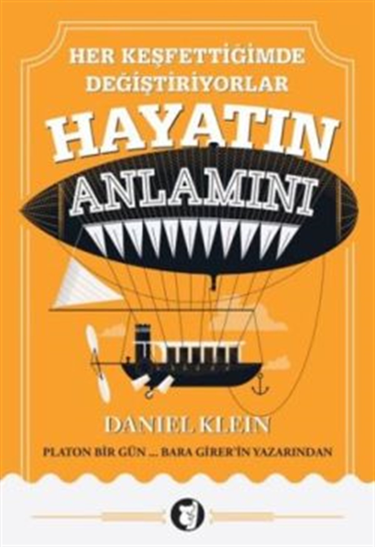 Her Keşfettiğimde Değiştiriyorlar Hayatın Anlamını