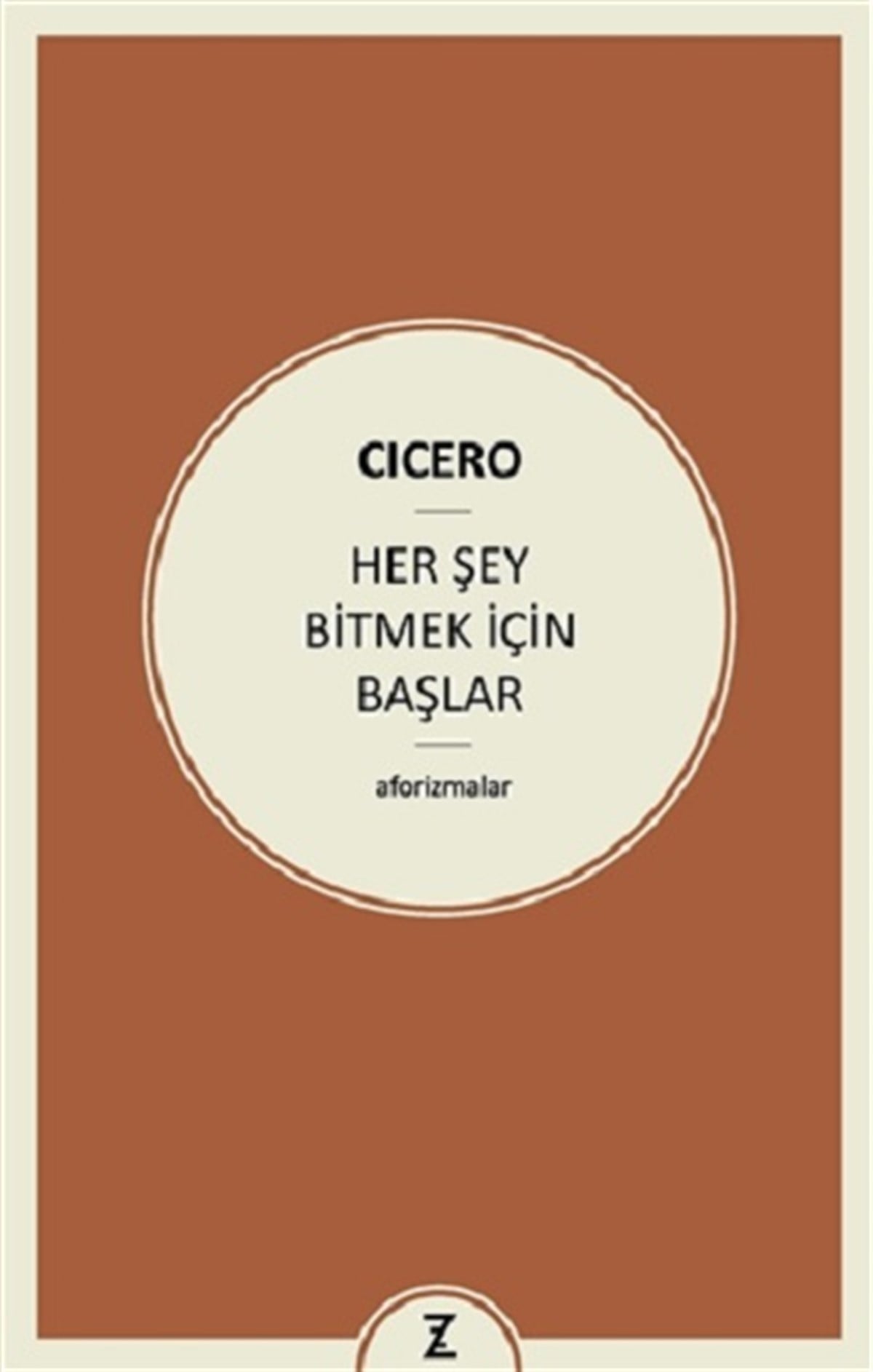Her Şey Bitmek İçin Başlar