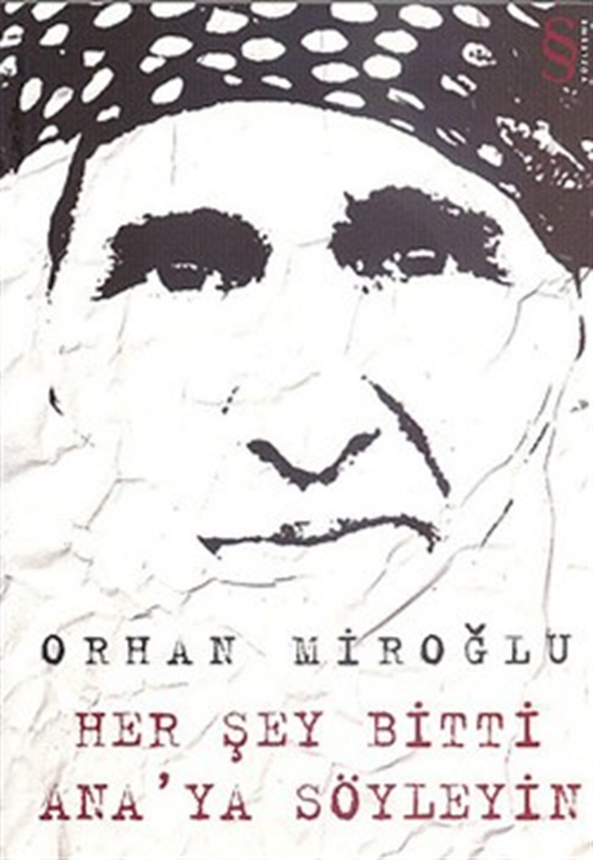 Her Şey Bitti Ana’ya Söyleyin