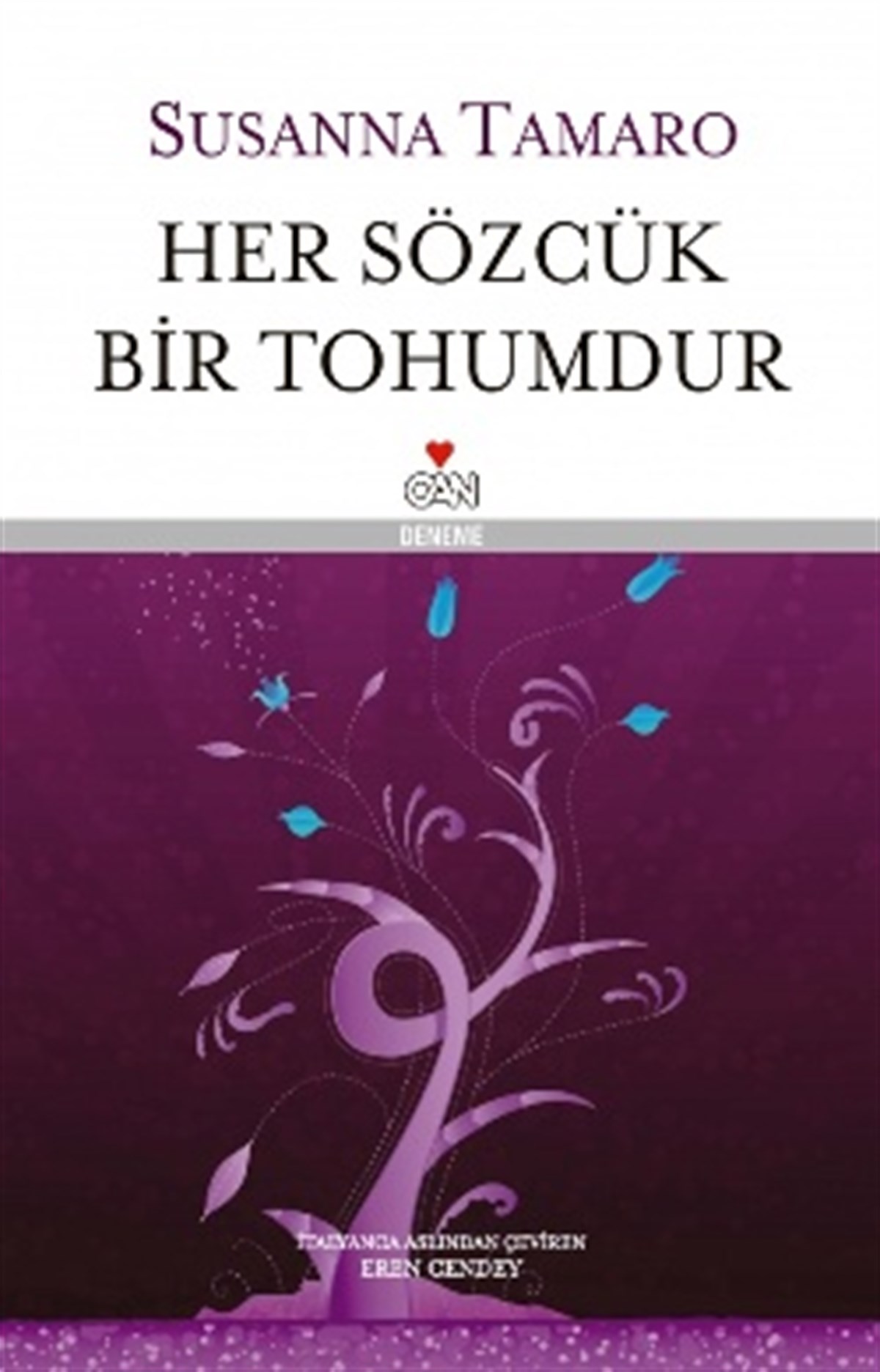 Her Sözcük Bir Tohumdur