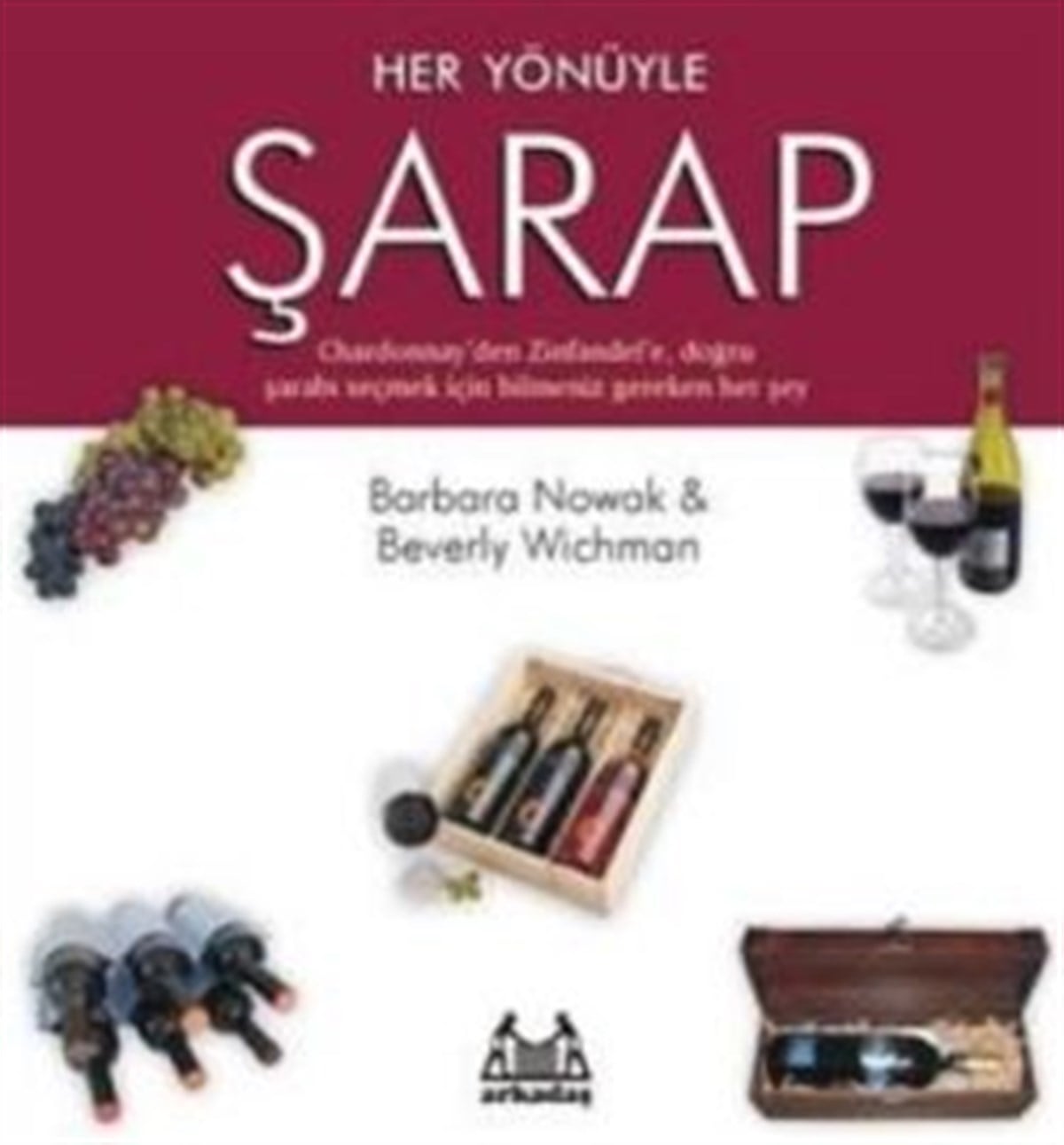 Her Yönüyle Şarap