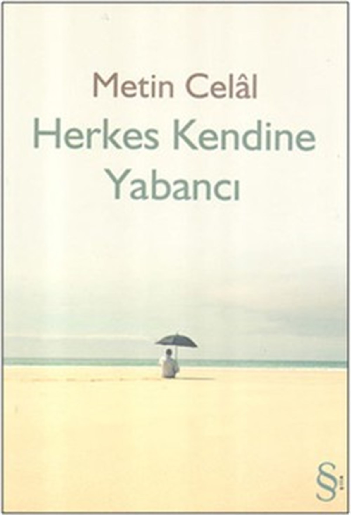 Herkes Kendine Yabancı