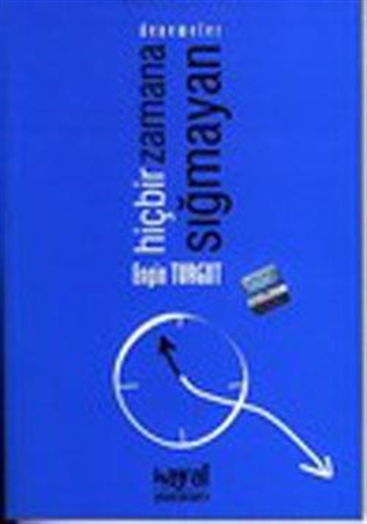 Hiçbir Zamana Sığmayan